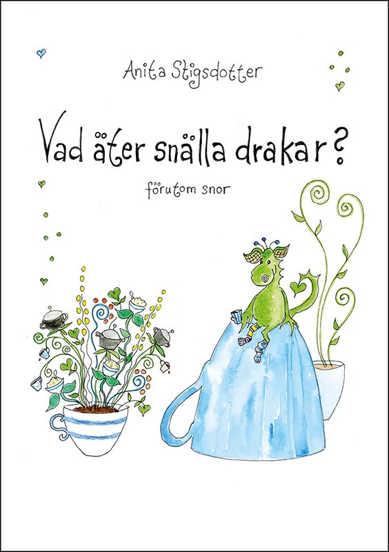 Vad äter snälla drakar? förutom snor