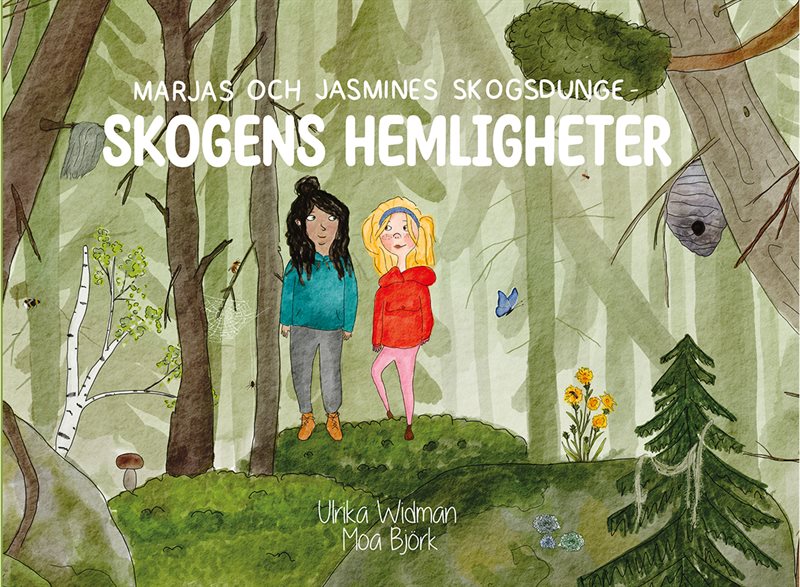 Marjas och Jasmines skogsdunge : skogens hemligheter