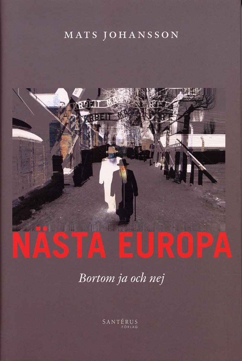 Nästa Europa : Bortom ja och nej