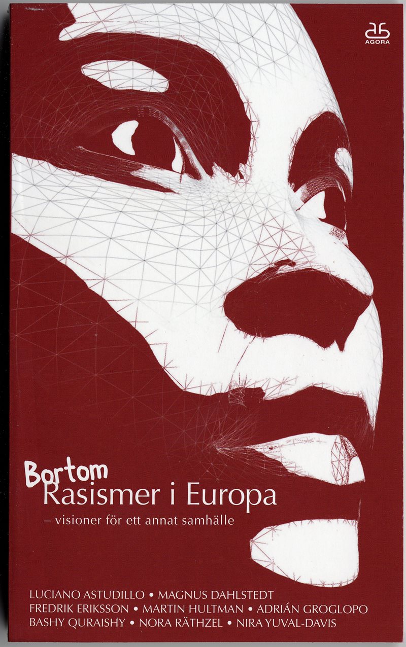 Bortom Rasismer i Europa : visioner för ett annat samhälle