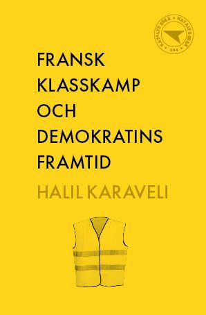 Fransk klasskamp och demokratins framtid