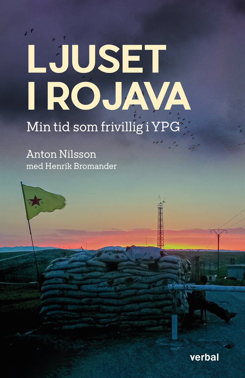 Ljuset i Rojava : min tid som frivillig i YPG