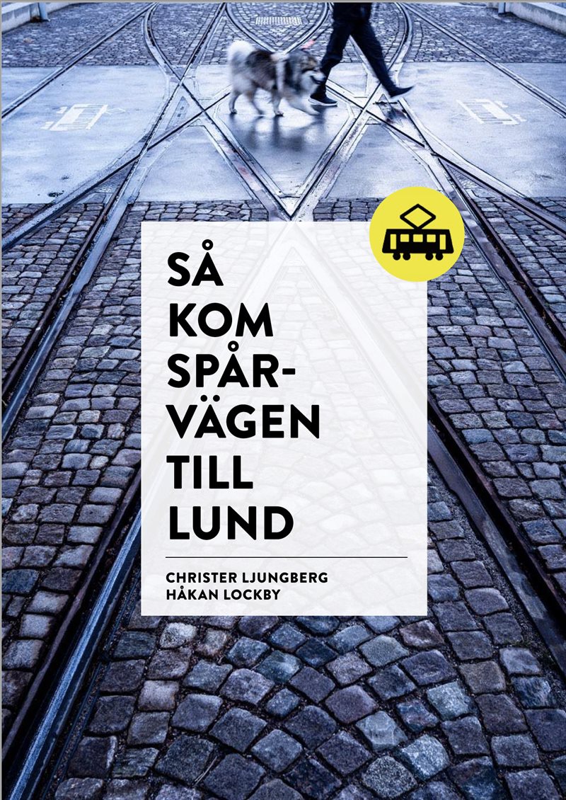 Så kom spårvägen till Lund