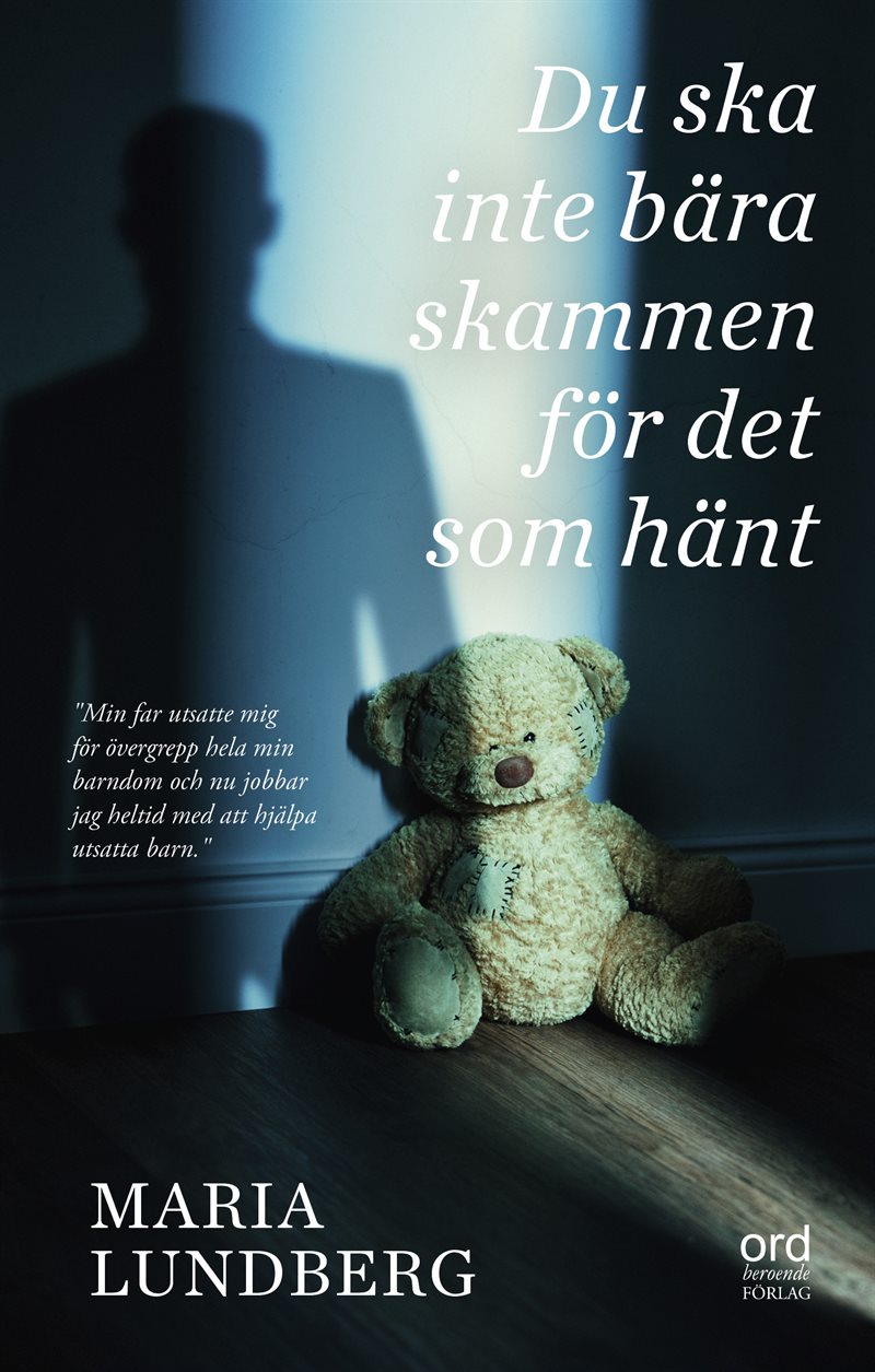 Du ska inte bära skammen för det som hänt