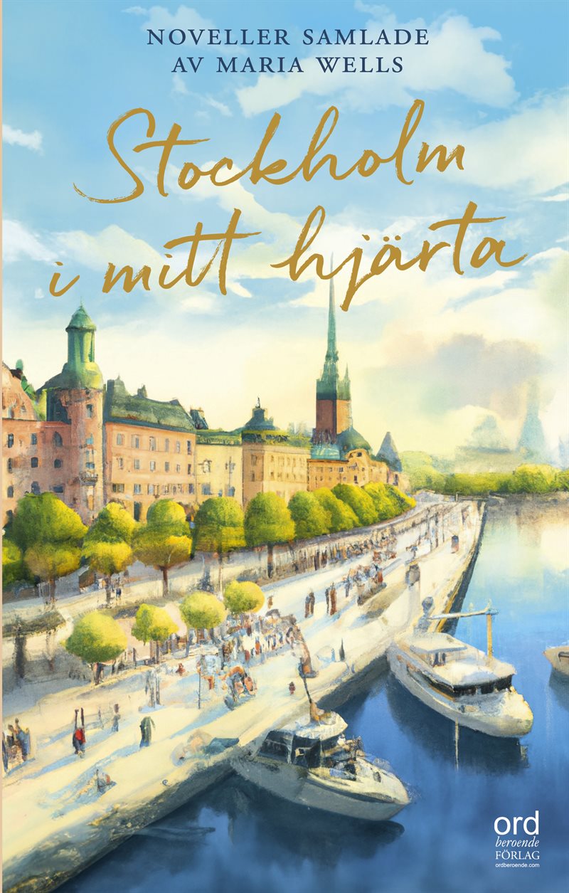 Stockholm i mitt hjärta