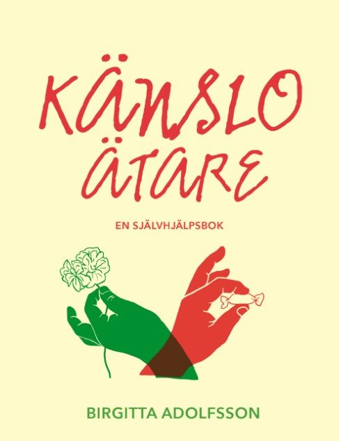 Känsloätare - en självhjälpsbok