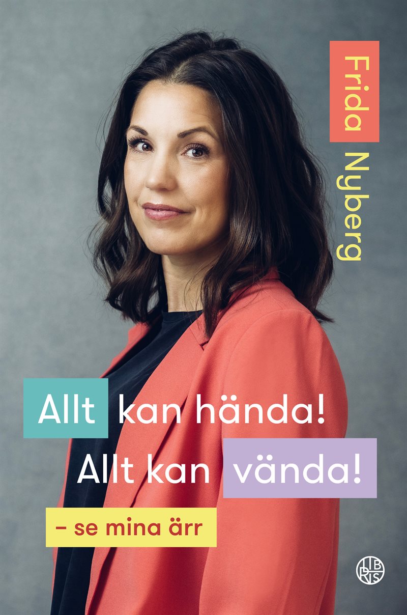 Allt kan hända! Allt kan vända! : se mina ärr