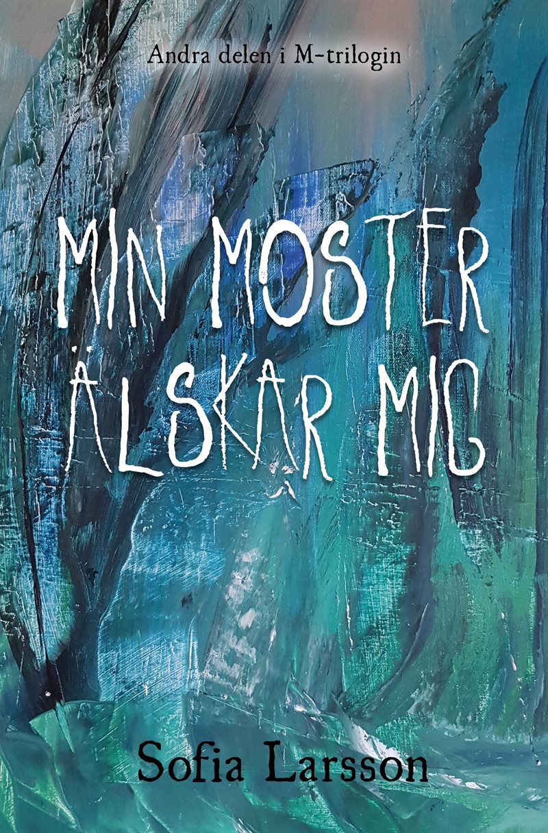 Min moster älskar mig