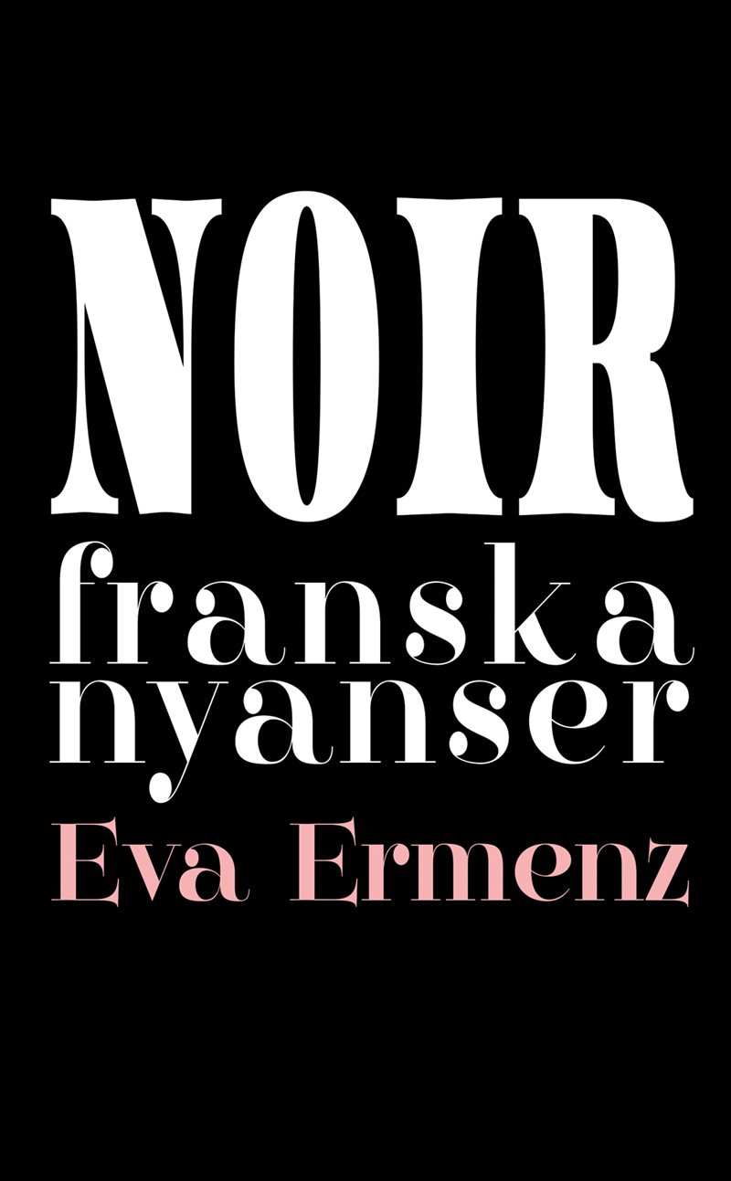 Noir – franska nyanser