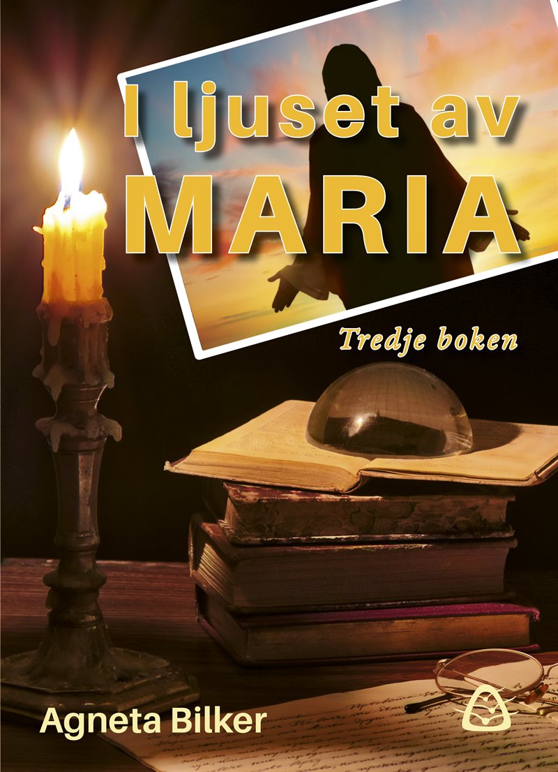I ljuset av Maria – Tredje boken