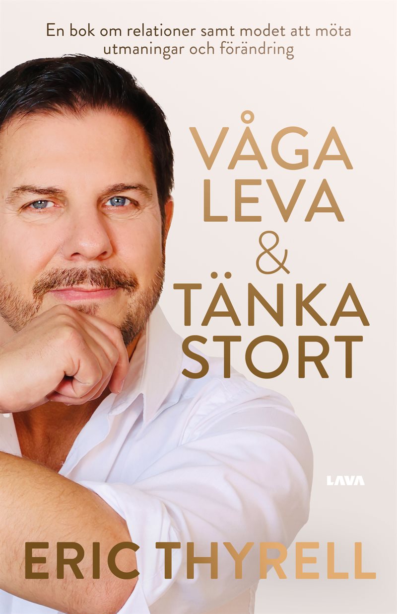 Våga leva & tänka stort