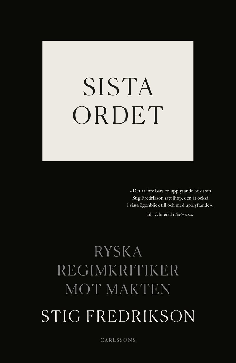 Sista ordet : ryska regimkritiker mot makten