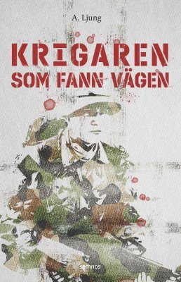 Krigaren som fann vägen