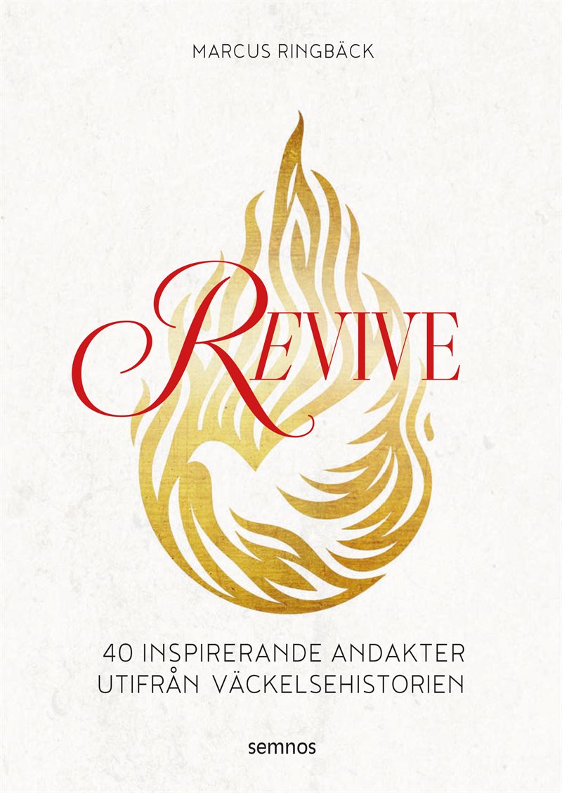 Revive : 40 inspirerande andakter utifrån väckelsehistorien