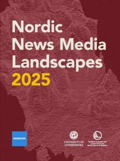 Nordic news media landscapes 2025