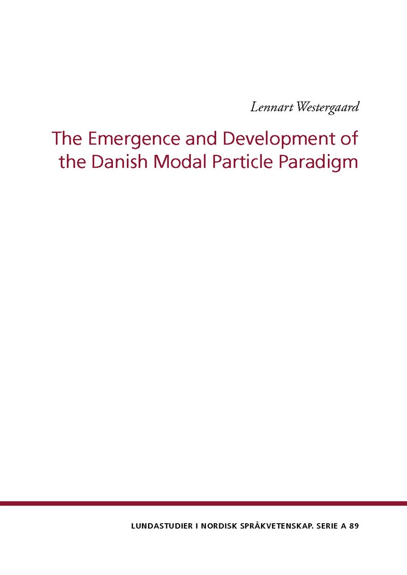 The emergence and development of the Danish modal particle paradigm