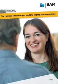 Better work environment : the roles of the manager and the safety representative