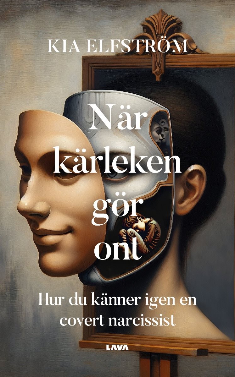 När kärleken gör ont : hur du känner igen en covert narcissist