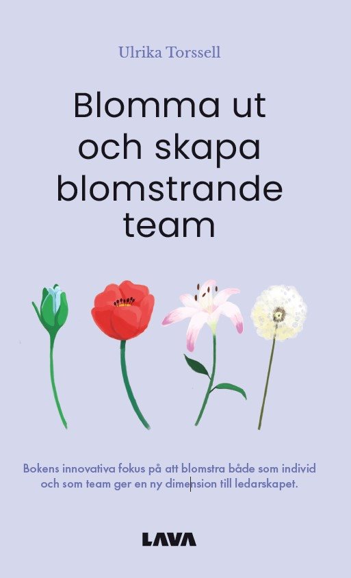 Blomma ut och skapa blomstrande team