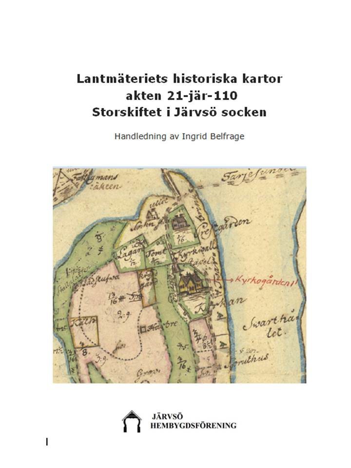 Lantmäteriets historiska kartor akten 21-jär-110 : storskiftet i Järvsö socken