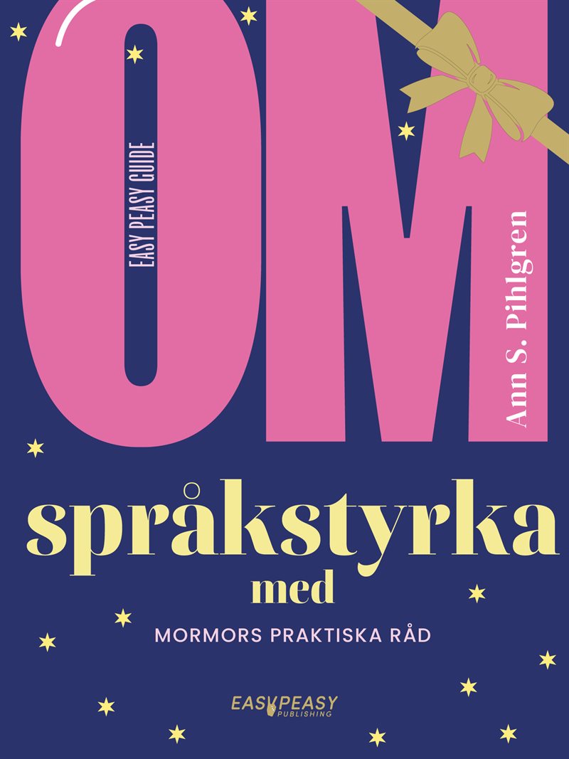 Om språkstyrka med mormors praktiska råd