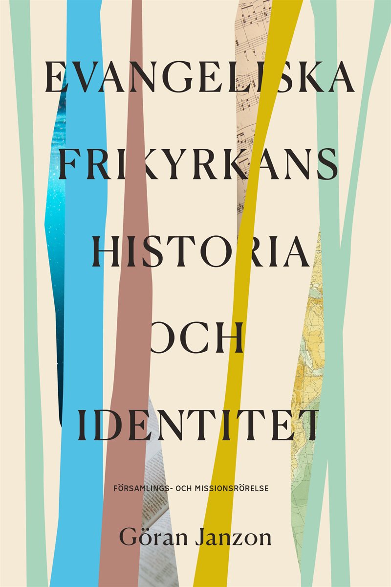 Evangeliska Frikyrkans historia och identitet