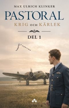 Pastoral : Del 1 – Krig och kärlek