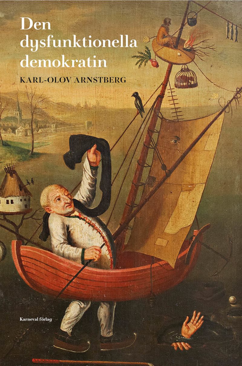 Den dysfunktionella demokratin