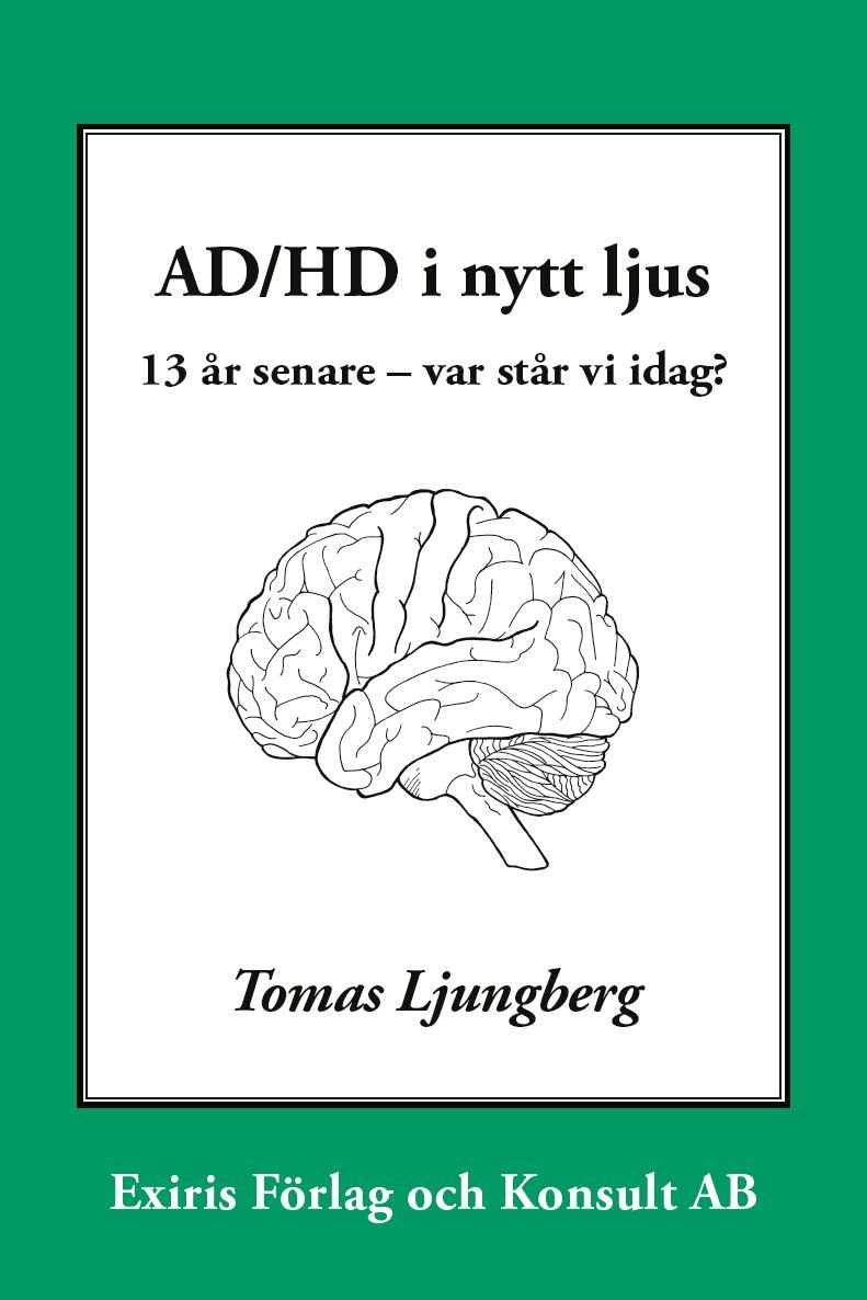 AD/HD i nytt ljus : 13 år senare - var står vi idag?