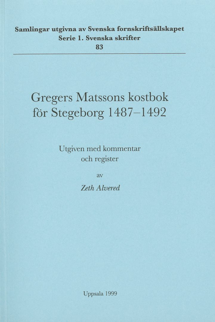 Gregers Matssons kostbok för Stegeborg 1487-1492