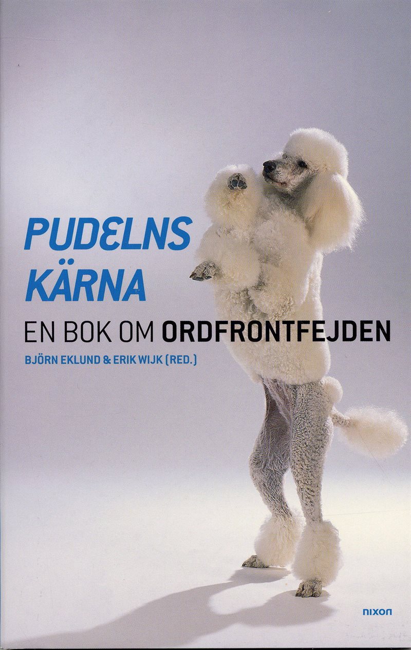 Pudelns kärna : en bok om Ordfrontfejden