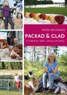 Packad & glad : en kokbok för utflykt, camping och tävling