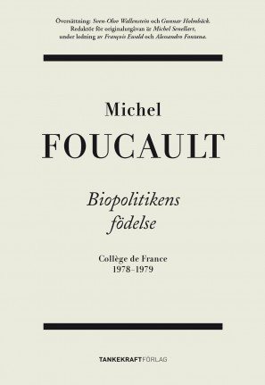 Biopolitikens födelse: Collège de France 1978-1979