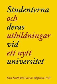 Studenterna och deras utbildningar vid ett nytt universitet