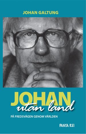 Johan utan land : på fredsvägen genom världen