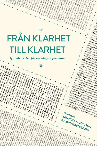 Från klarhet till klarhet : lysande texter för sociologisk forskning