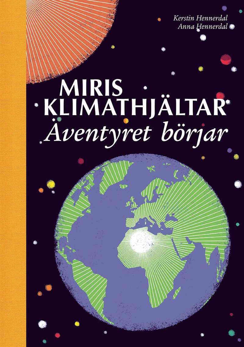 Miris klimathjältar : äventyret börjar