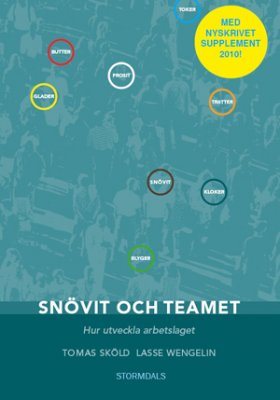 Snövit och teamet : hur utveckla arbetslaget