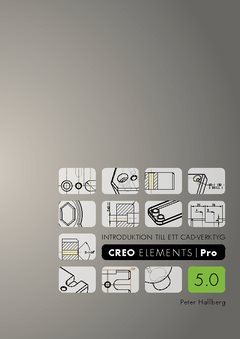 Introduktion till ett CAD-verktyg : Creo Elements/Pro 5.0