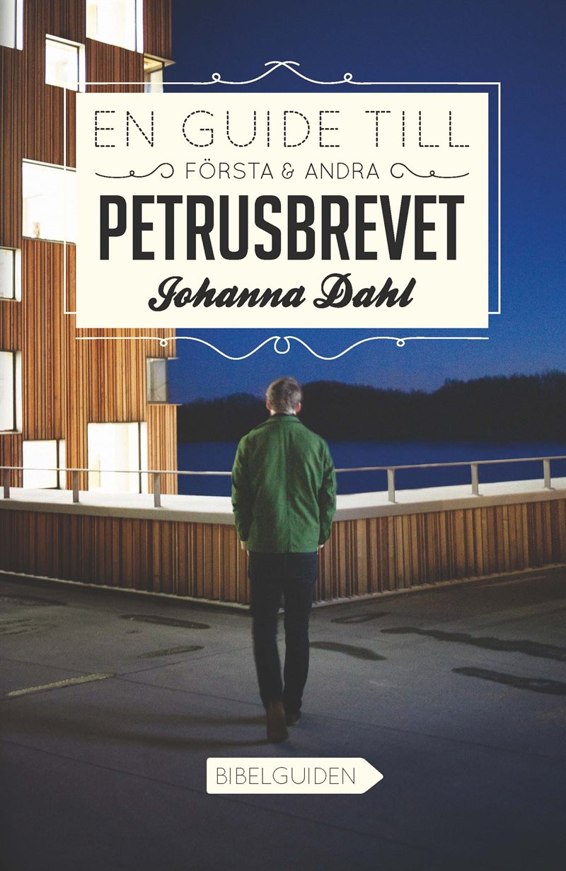 En guide till Första och Andra Petrusbrevet