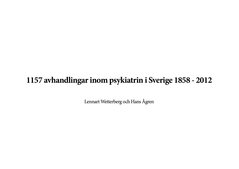 1157 avhandlingar inom psykiatrin i Sverige 1858 - 2012