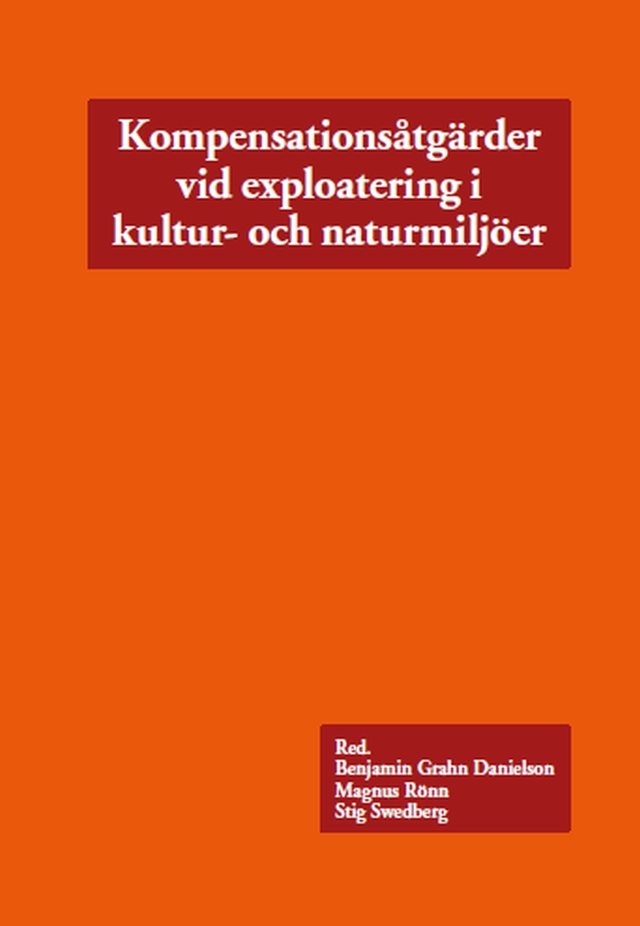 Kompensationsåtgärder vid exploatering i kultur- och naturmiljöer