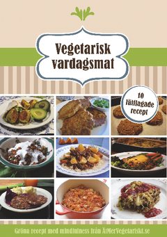 Vegetarisk vardagsmat : 10 lättlagade recept