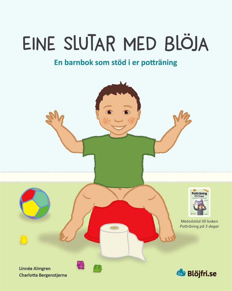 Eine slutar med blöja : en barnbok som stöd i er potträning