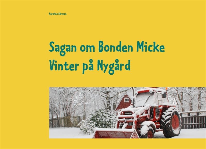 Sagan om Bonden Micke : Vinter på Nygård