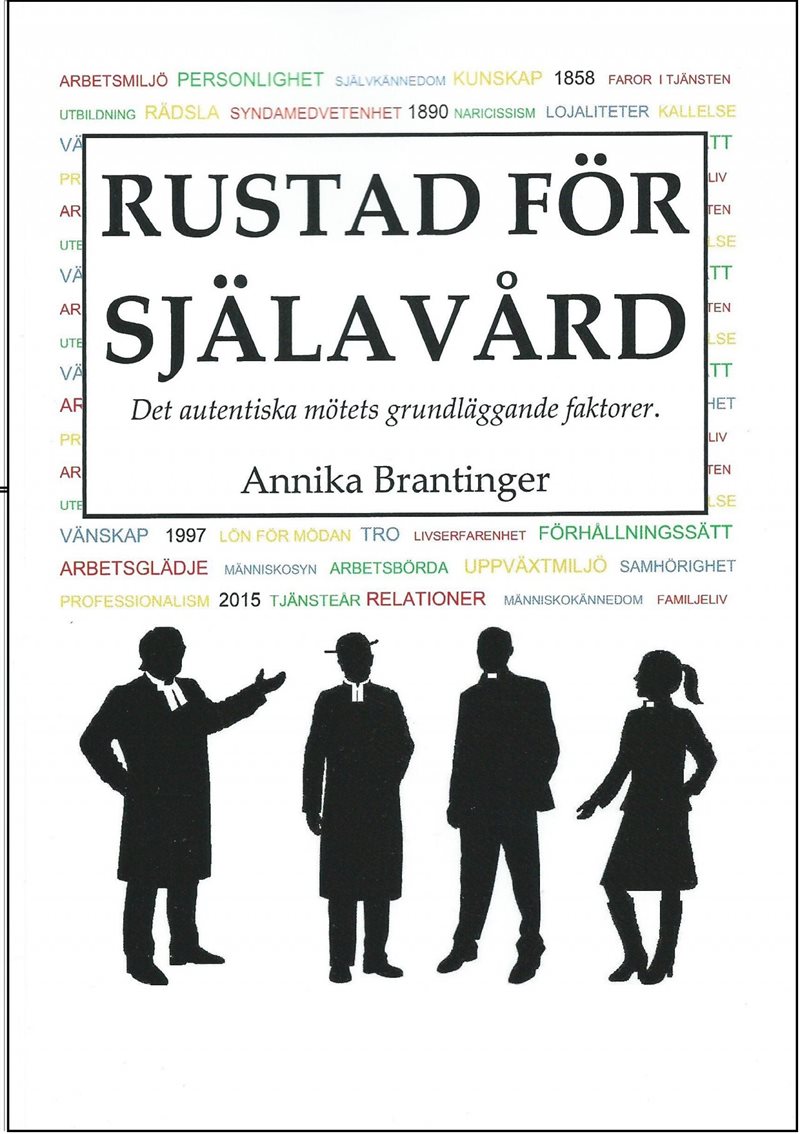 Rustad för själavård. Det autentiska mötets grundläggande faktorer