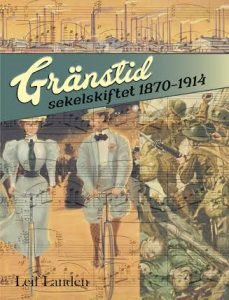 Gränstid sekelskiftet 1870 - 1914