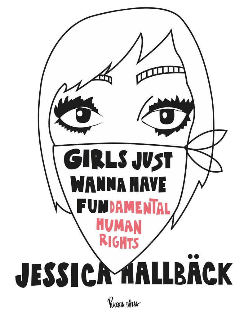 Girls just wanna have fun(damental human rights)