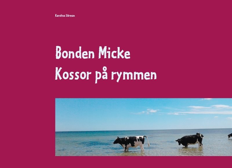 Bonden Micke : Kossor på rymmen