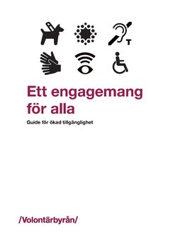 Ett engagemang för alla : guide för ökad tillgänglighet